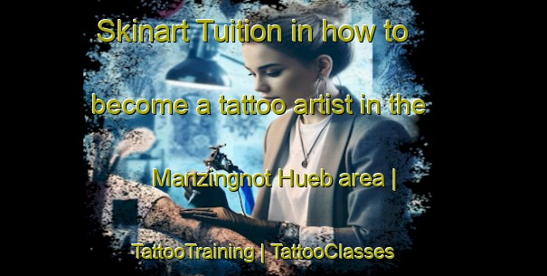 Skinart Tuition in how to become a tattoo artist in the Manzingnot Hueb area | TattooTraining | TattooClasses | SkinartTraining-Austria